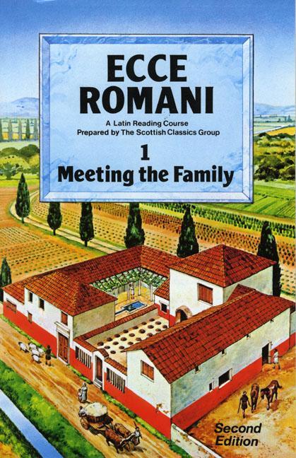 Cover: 9780050034651 | Ecce Romani Book 1. Meeting the Family 2nd Edition | Classics (u. a.)