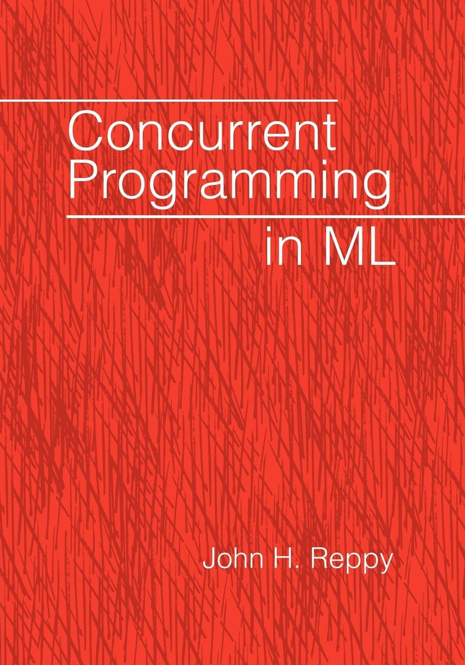 Cover: 9780521714723 | Concurrent Programming in ML | John H. Reppy (u. a.) | Taschenbuch
