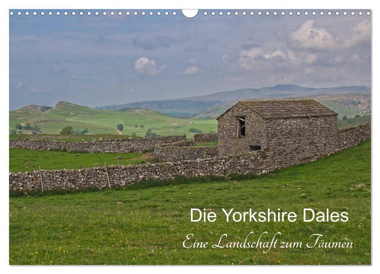 Cover: 9783383083846 | Yorkshire Dales, eine Landschaft zum Träumen (Wandkalender 2024 DIN...