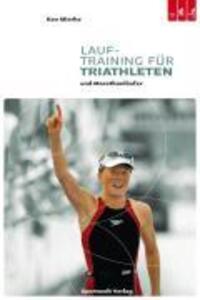 Cover: 9783981142822 | Lauftraining für Triathleten und Marathonläufer | Ken Mierke | Buch