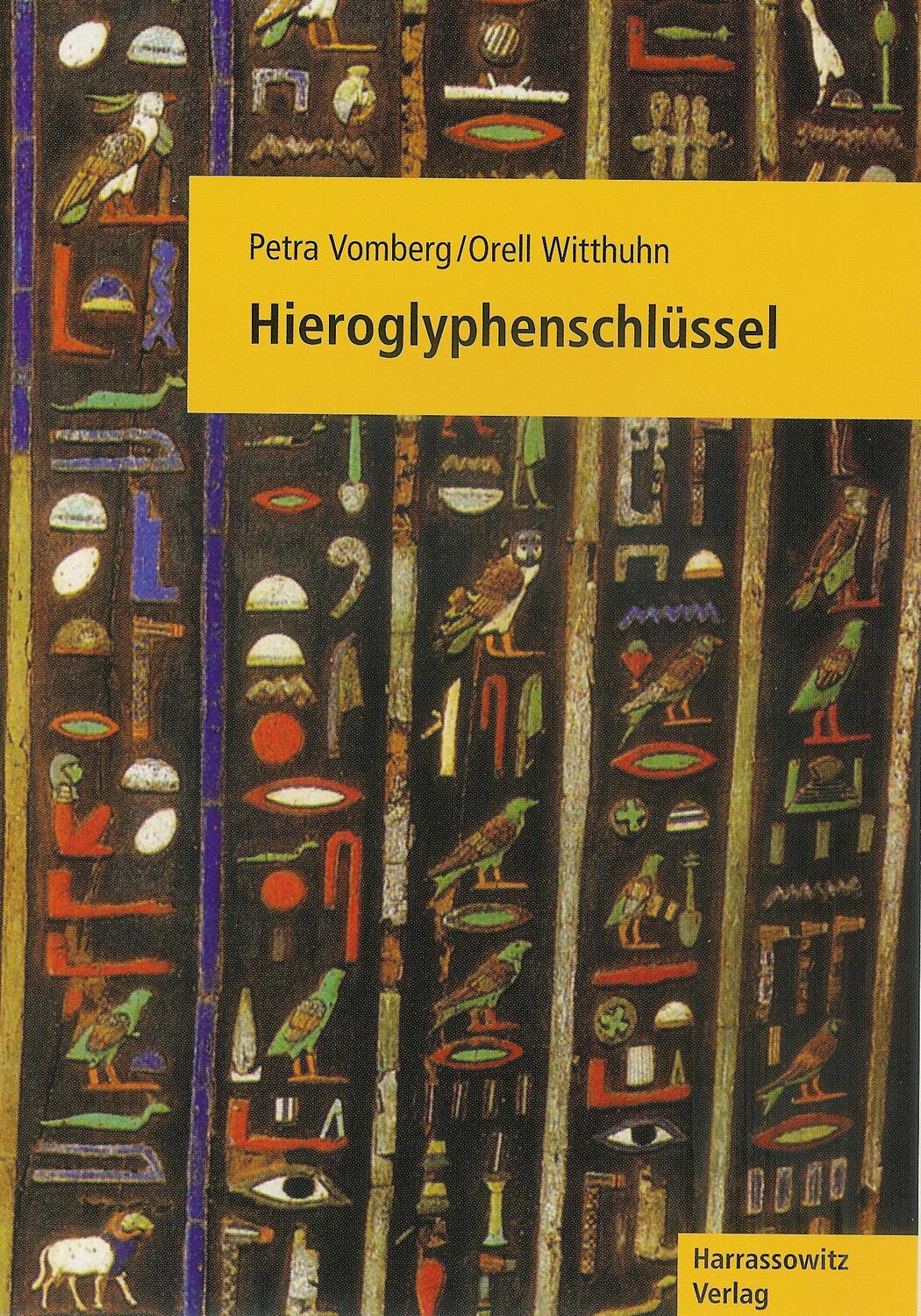 Cover: 9783447052863 | Hieroglyphenschlüssel | Erkennen - Lesen - Schreiben | Vomberg (u. a.)