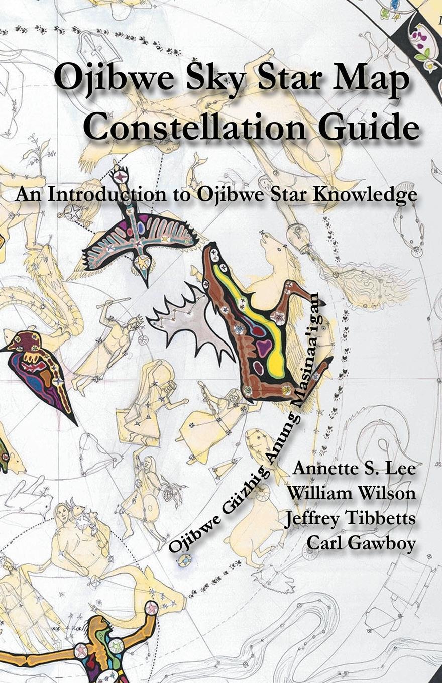 Cover: 9780615986784 | Ojibwe Sky Star Map - Constellation Guidebook | Lee (u. a.) | Buch