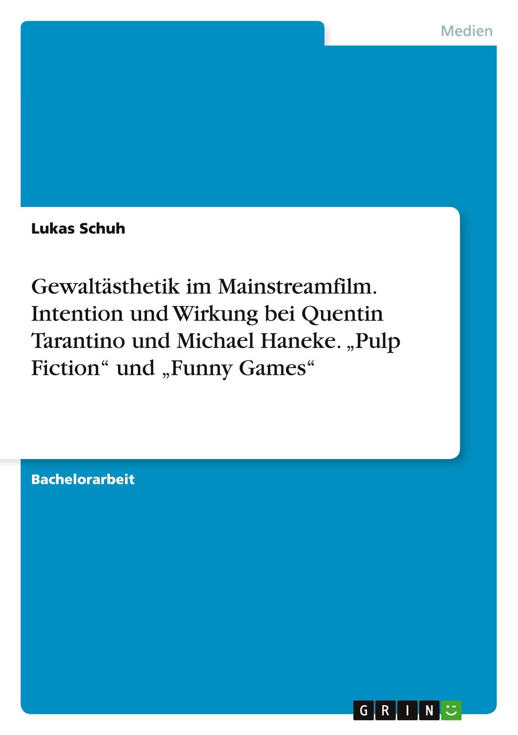 Cover: 9783640939787 | Gewaltästhetik im Mainstreamfilm. Intention und Wirkung bei Quentin...