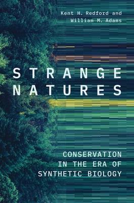 Cover: 9780300230970 | Strange Natures | Conservation in the Era of Synthetic Biology | Buch