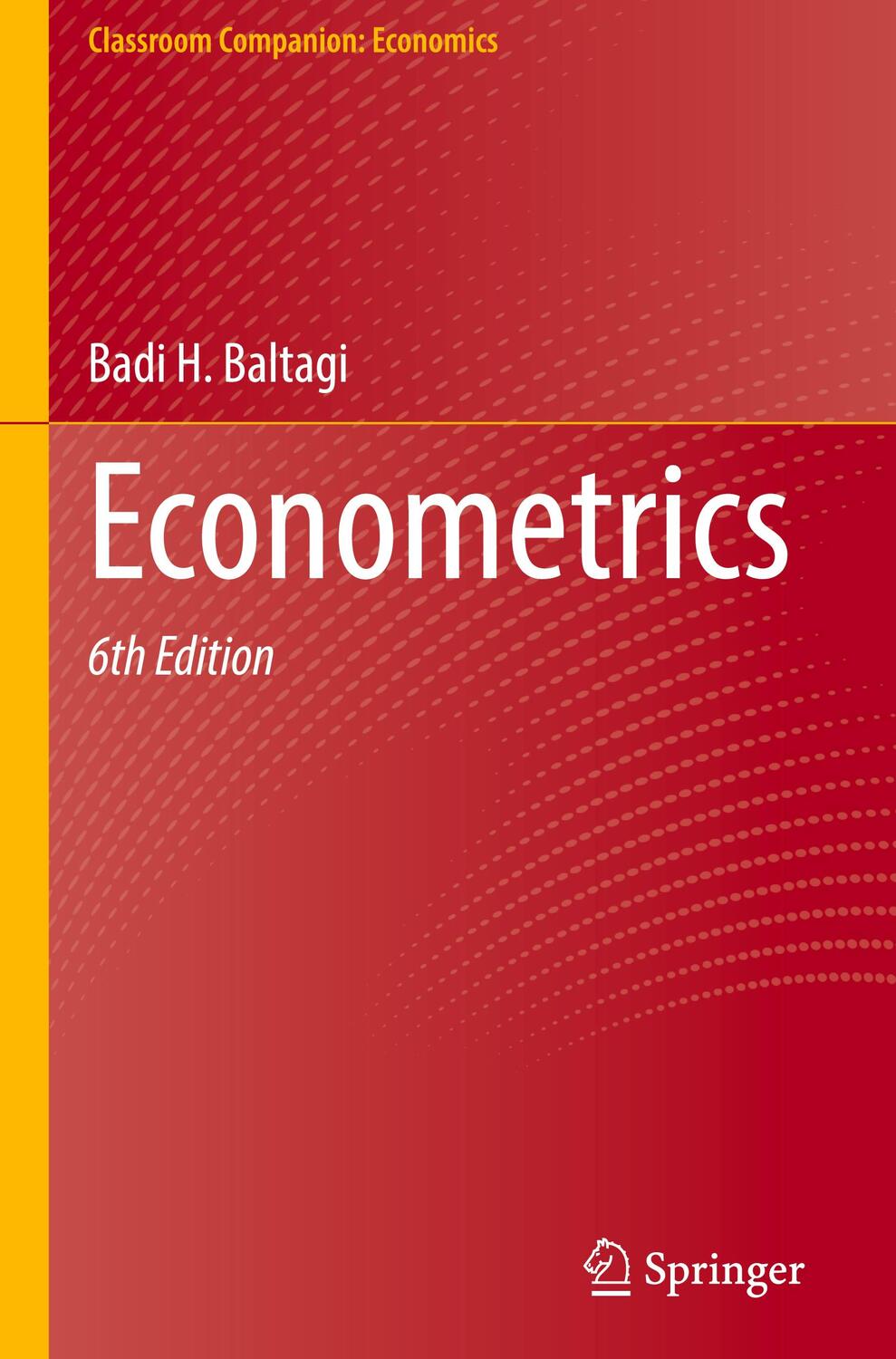 Cover: 9783030801489 | Econometrics | Badi H. Baltagi | Buch | Classroom Companion: Economics
