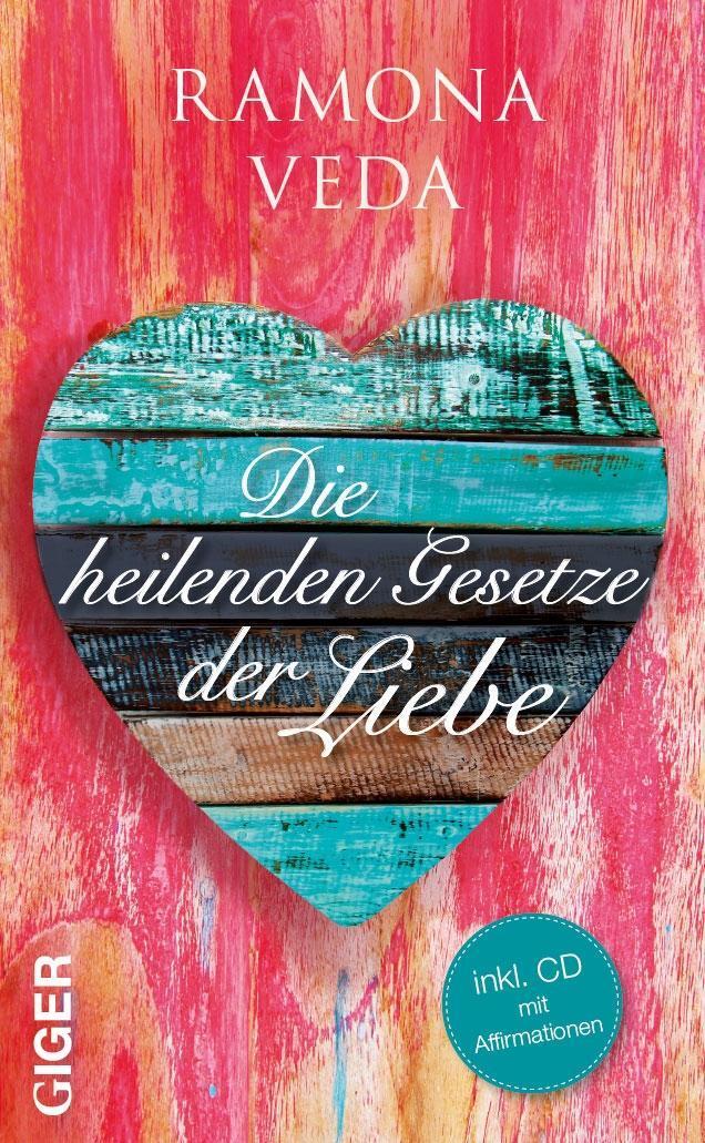 Cover: 9783905958881 | Die heilenden Gesetze der Liebe | Ramona Veda | Buch | 160 S. | 2016