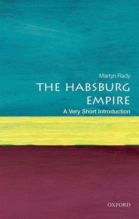 Cover: 9780198792963 | The Habsburg Empire: A Very Short Introduction | Martyn Rady | Buch