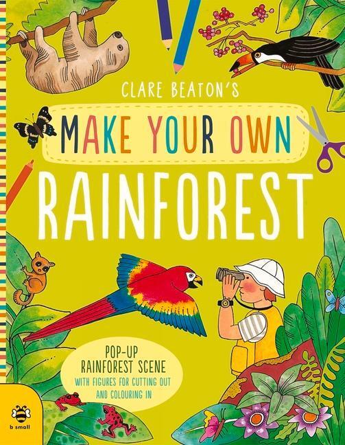 Cover: 9781912909254 | Make Your Own Rainforest | Clare Beaton | Taschenbuch | Make Your Own