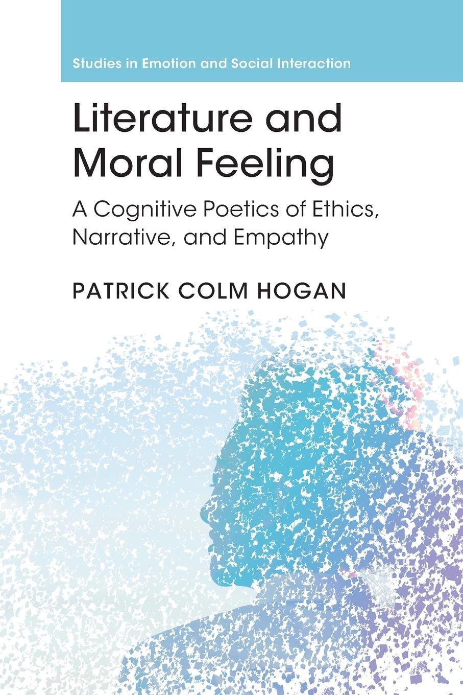 Cover: 9781009169493 | Literature and Moral Feeling | Patrick Colm Hogan | Taschenbuch | 2023