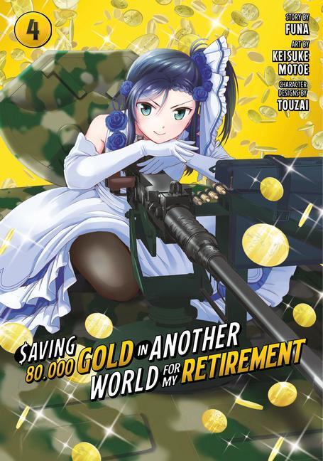 Cover: 9781646518487 | Saving 80,000 Gold in Another World for My Retirement 4 (Manga) | Buch