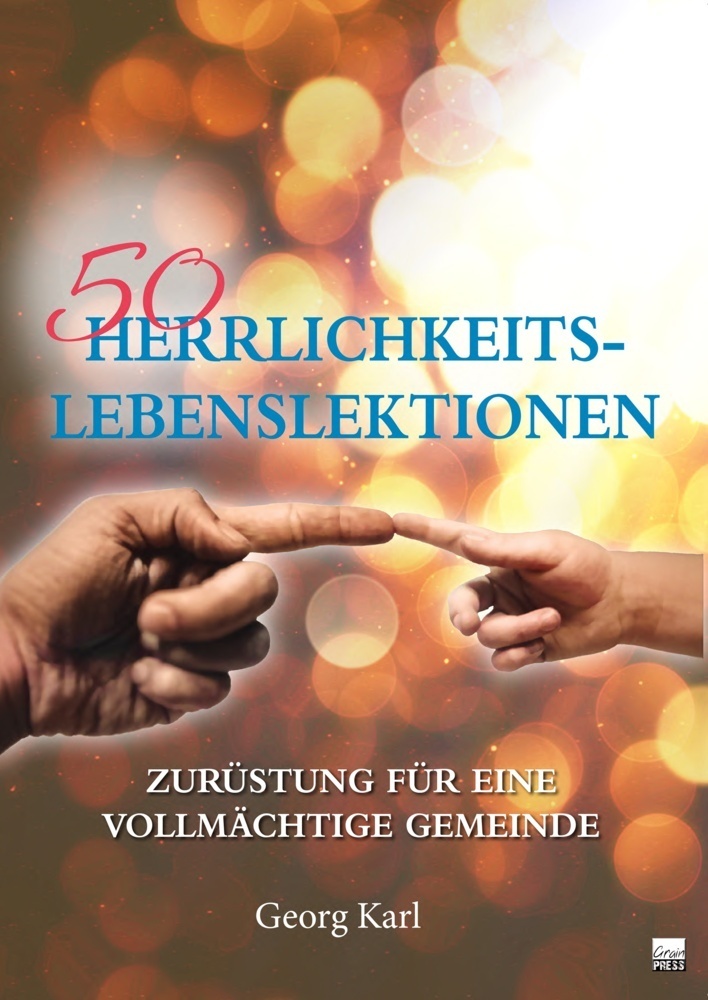 Cover: 9783947454853 | 50 Herrlichkeits-Lebenslektionen | Georg Karl | Taschenbuch | 113 S.