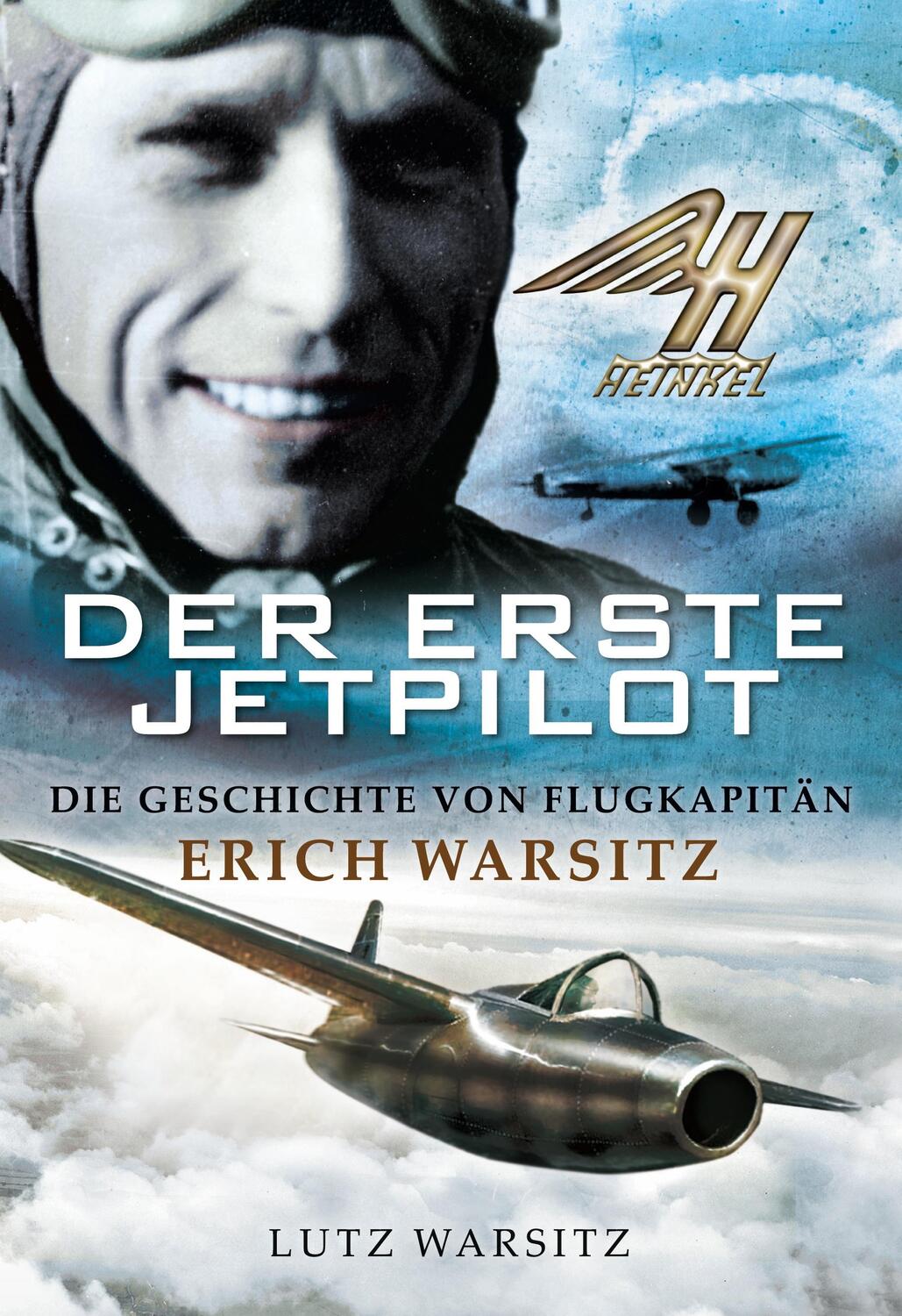 Cover: 9783749405831 | Der erste Jetpilot | Die Geschichte von Flugkapitän Erich Warsitz