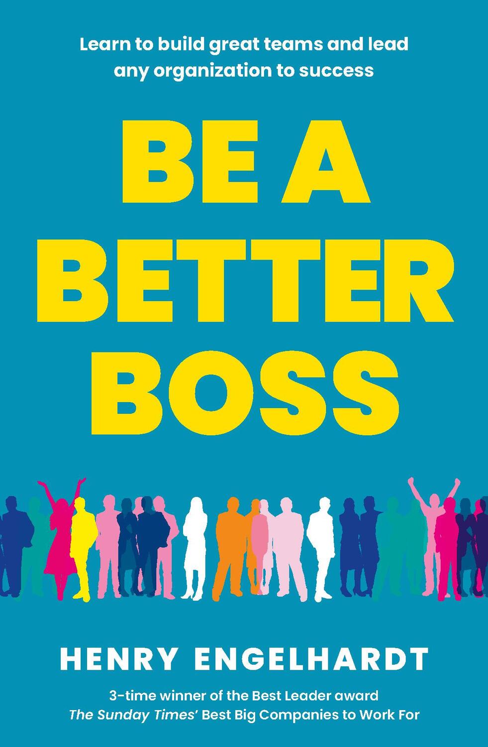 Cover: 9781915635259 | Be a Better Boss | Henry Engelhardt | Taschenbuch | Englisch | 2023