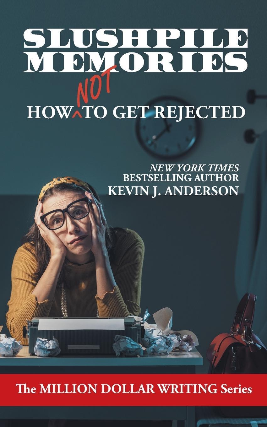 Cover: 9781680572964 | Slushpile Memories | How NOT to Get Rejected | Tbd | Taschenbuch