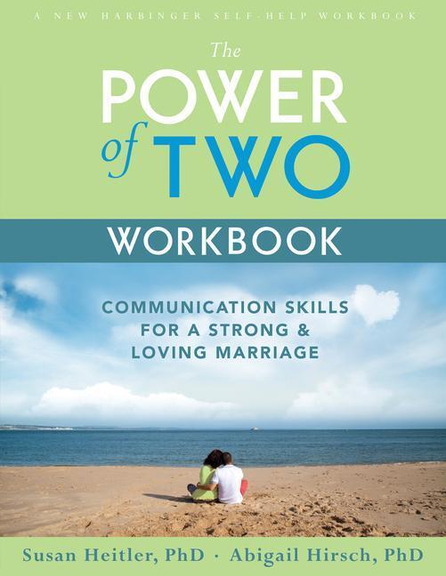 Cover: 9781572243347 | The Power of Two Workbook | Susan Heitler (u. a.) | Taschenbuch | 2003