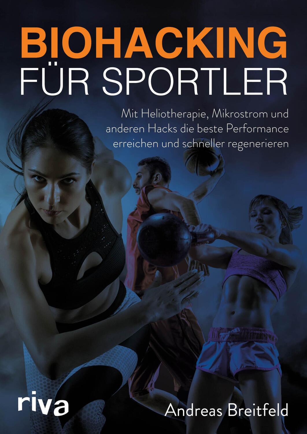 Cover: 9783742318046 | Biohacking für Sportler | Andreas Breitfeld | Taschenbuch | 4-farbig