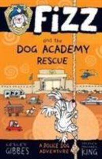 Cover: 9781760630126 | Fizz and the Dog Academy Rescue | Lesley Gibbes | Taschenbuch | Fizz