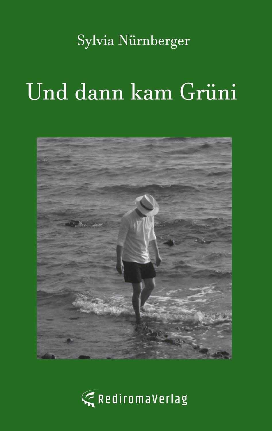 Cover: 9783961036431 | Und dann kam Grüni | Sylvia Nürnberger | Taschenbuch