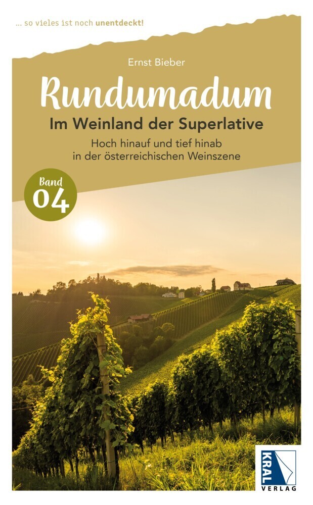 Cover: 9783991031093 | Rundumadum: Im Weinland der Superlative | Ernst Bieber | Buch | 2023