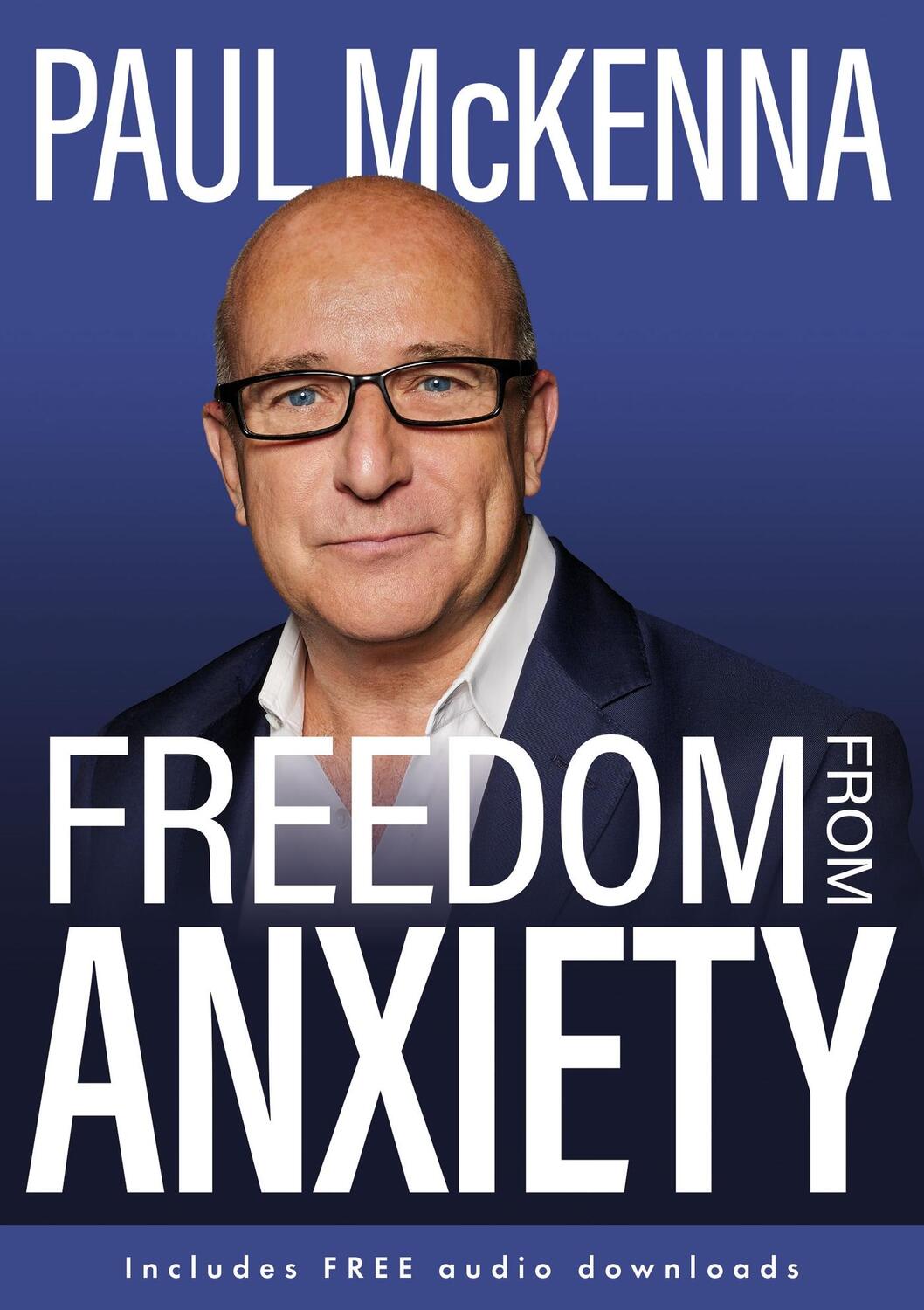 Cover: 9781802795509 | Freedom From Anxiety | Paul Mckenna | Taschenbuch | Englisch | 2023
