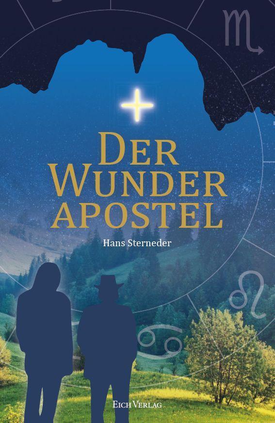 Cover: 9783940964397 | Der Wunderapostel | Hans Sterneder | Taschenbuch | Deutsch | 2018
