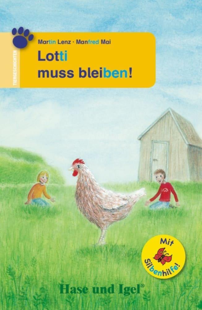 Cover: 9783863160739 | Lotti muss bleiben! / Silbenhilfe. Schulausgabe | Martin Lenz (u. a.)