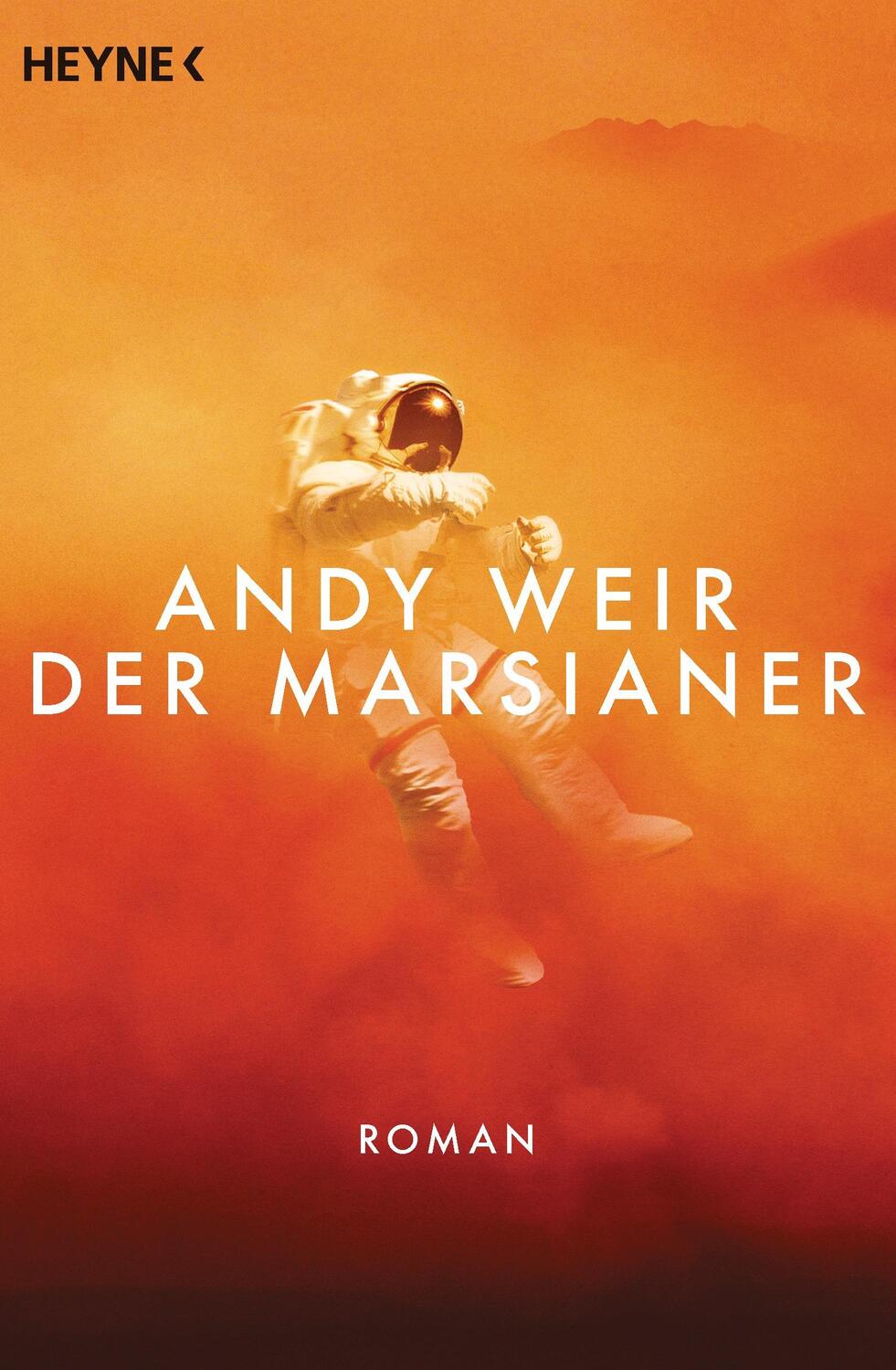 Cover: 9783453315839 | Der Marsianer | Andy Weir | Taschenbuch | 512 S. | Deutsch | 2014
