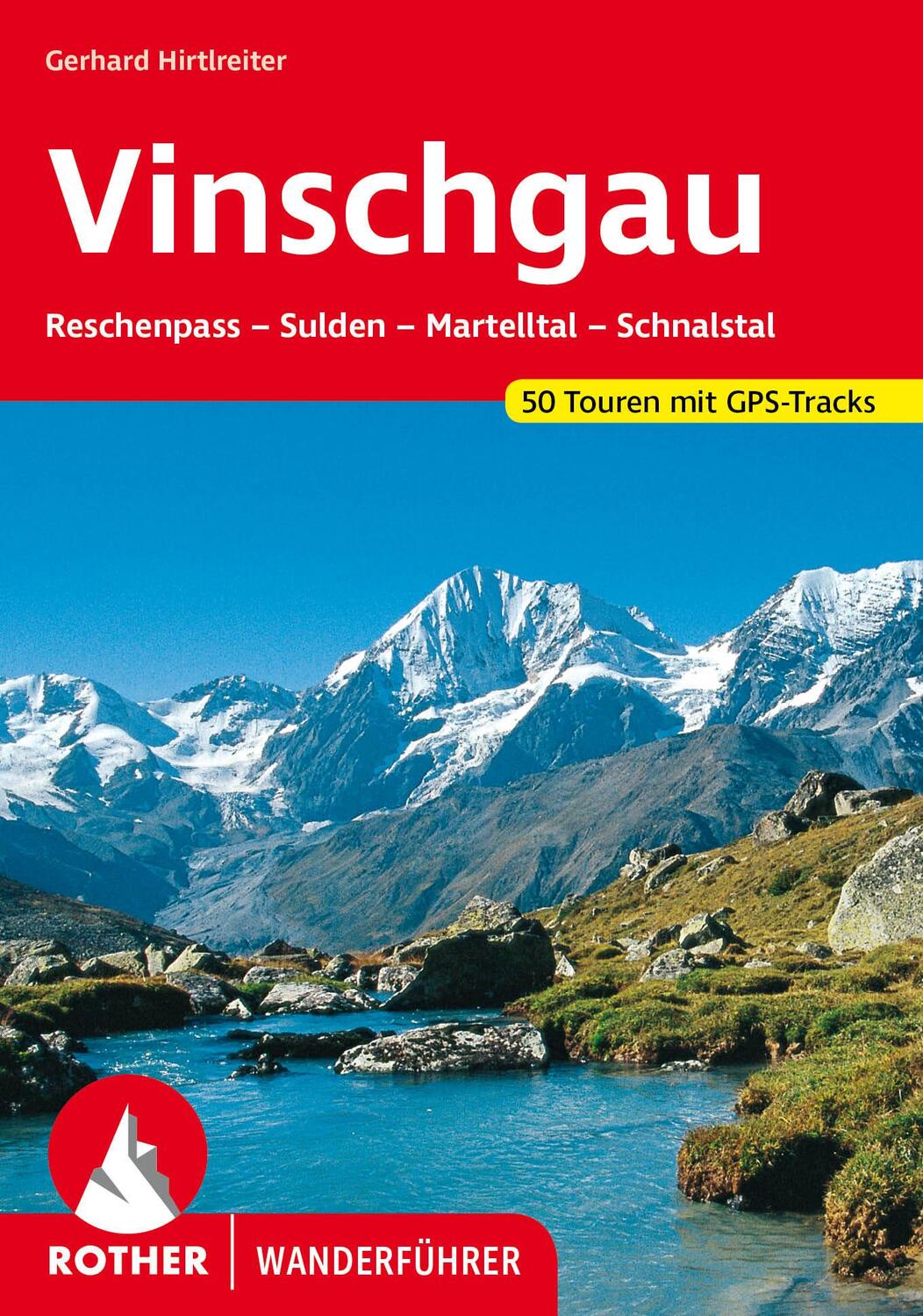 Cover: 9783763347858 | Vinschgau | Gerhard Hirtlreiter | Taschenbuch | Rother Wanderführer