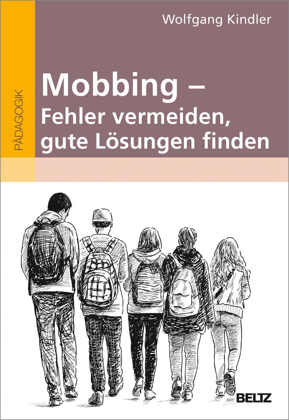 Cover: 9783407631824 | Mobbing - Fehler vermeiden, gute Lösungen finden | Wolfgang Kindler