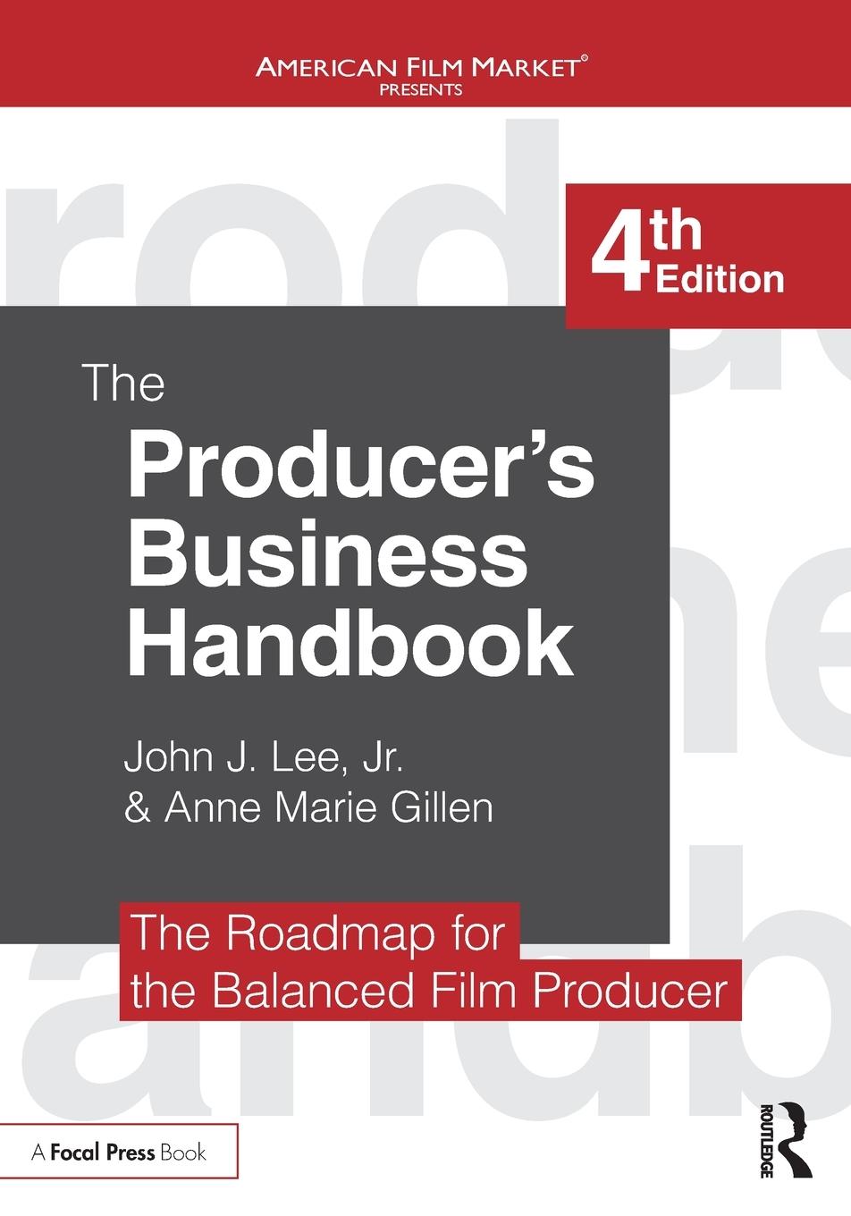 Cover: 9781138050938 | The Producer's Business Handbook | Jr. John J. Lee (u. a.) | Buch