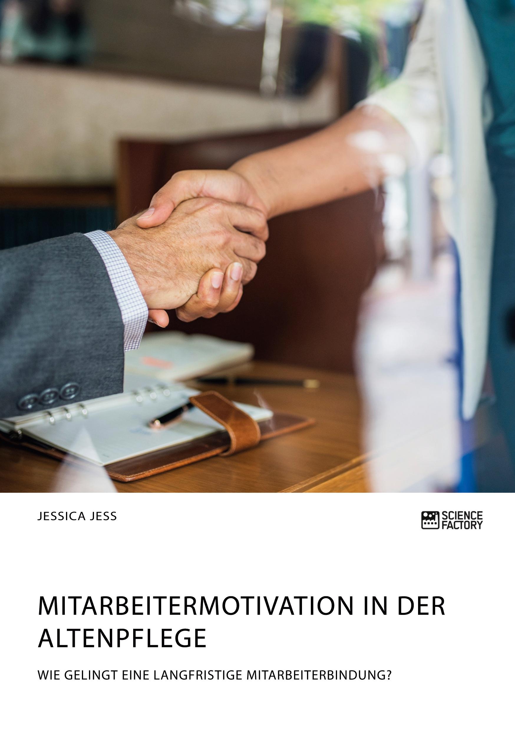 Cover: 9783956875632 | Mitarbeitermotivation in der Altenpflege. Wie gelingt eine...