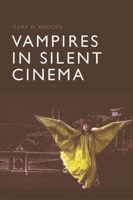 Cover: 9781399525749 | Vampires in Silent Cinema | Gary D Rhodes | Buch | 2024