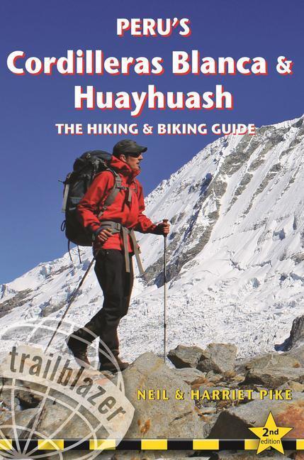 Cover: 9781912716173 | Peru's Cordilleras Blanca & Huayhuash Hiking & Biking | Pike (u. a.)
