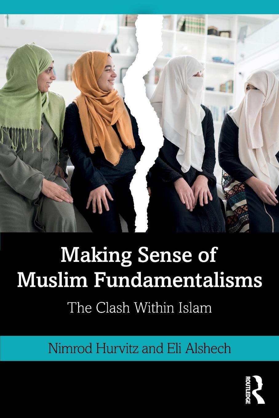 Cover: 9780367856465 | Making Sense of Muslim Fundamentalisms | The Clash Within Islam | Buch