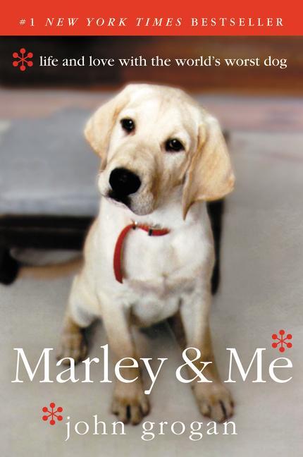 Cover: 9780060817091 | Marley &amp; Me | Life and Love with the World's Worst Dog | John Grogan