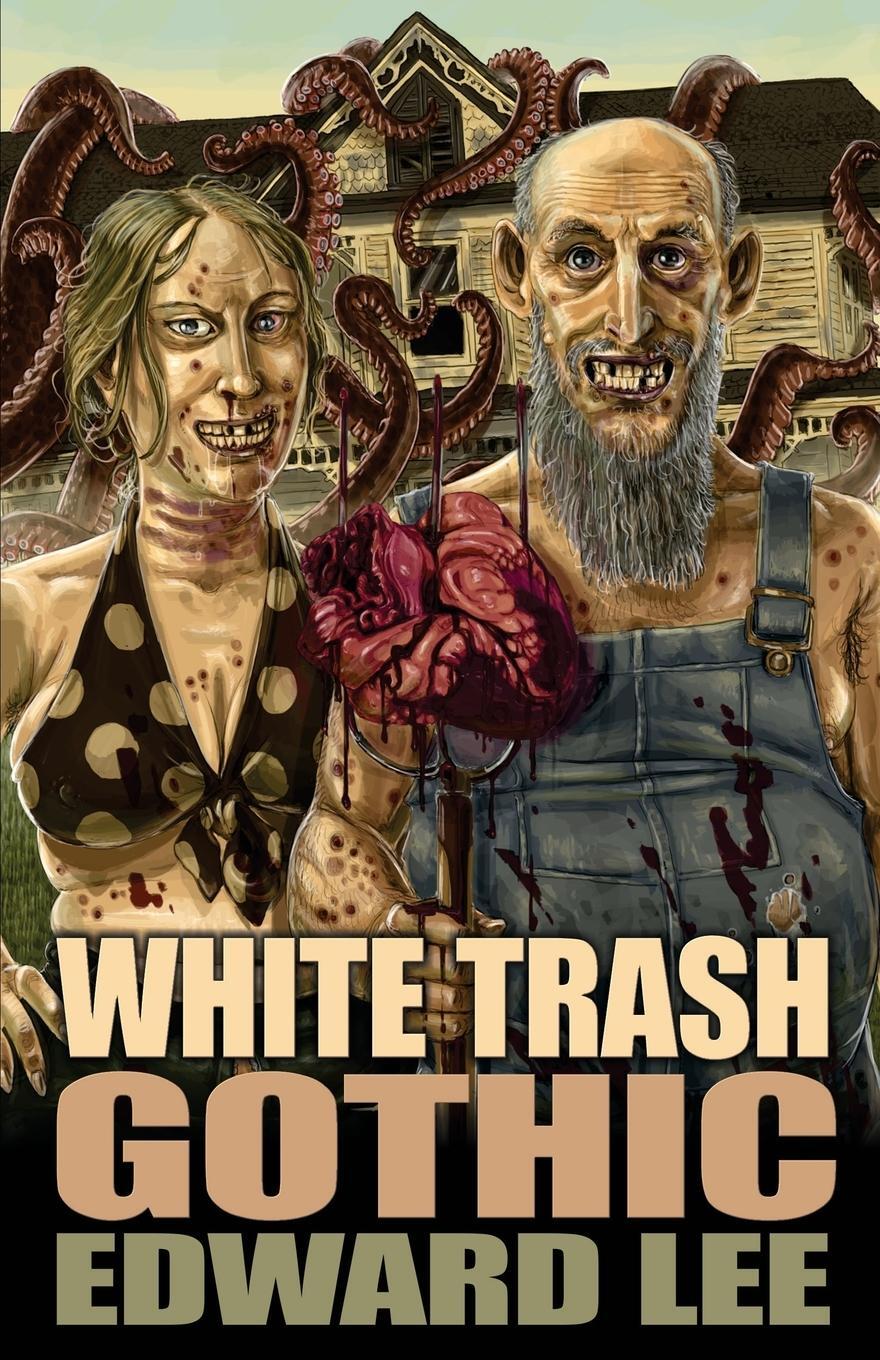 Cover: 9781621052500 | White Trash Gothic | Edward Lee | Taschenbuch | Paperback | Englisch
