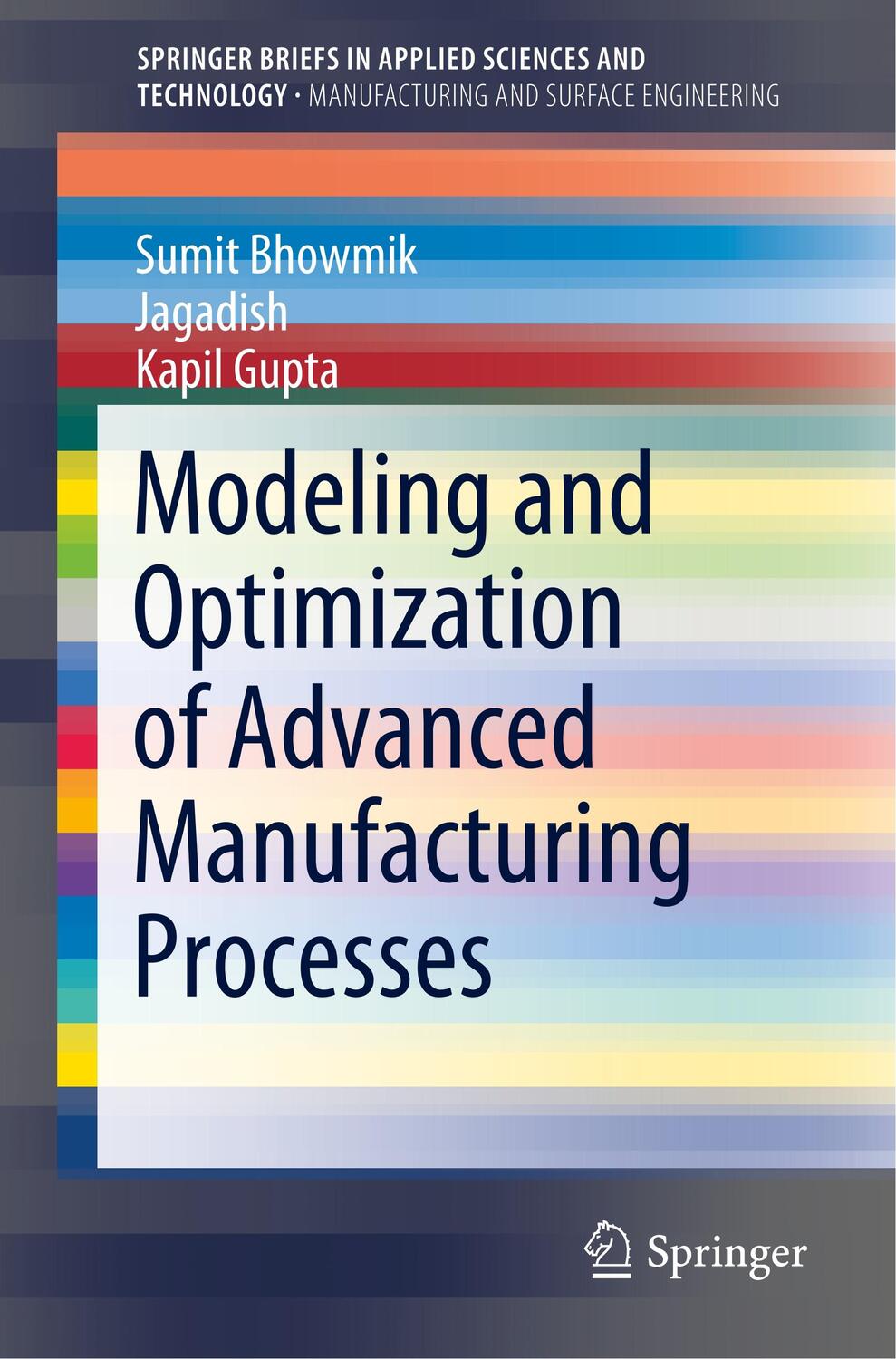 Cover: 9783030000356 | Modeling and Optimization of Advanced Manufacturing Processes | Buch