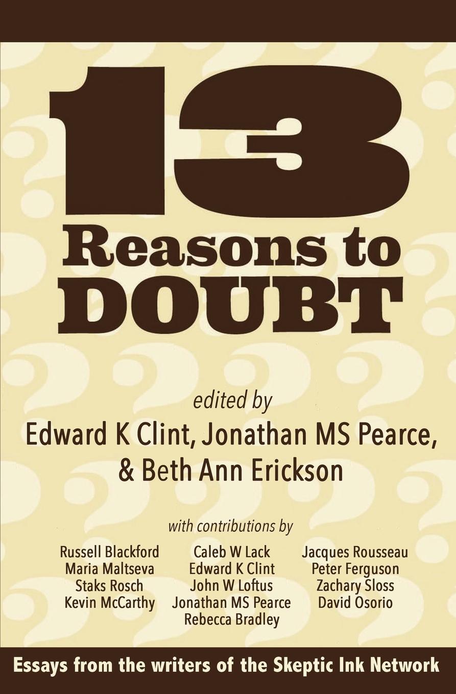 Cover: 9780992600044 | 13 Reasons to Doubt | Jonathan M. S. Pearce | Taschenbuch | Paperback