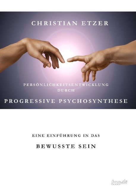 Cover: 9783955292935 | Persönlichkeitsentwicklung durch Progressive Psychosynthese | Etzer