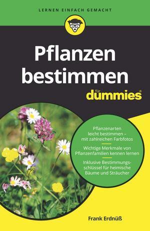 Cover: 9783527714285 | Pflanzen bestimmen für Dummies | Frank Erdnüß | Taschenbuch | Deutsch