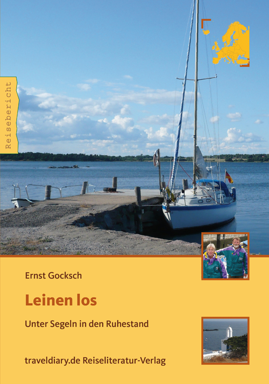 Cover: 9783941796935 | Leinen Los | Unter Segeln in den Ruhestand | Ernst Gocksch | Buch