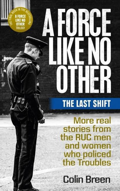 Cover: 9781780733319 | A Force Like No Other 3: The Last Shift | Colin Breen | Taschenbuch