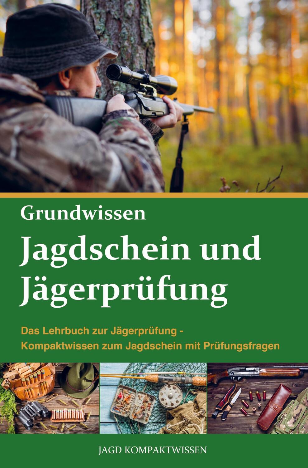 Cover: 9789403624181 | Jagdschein und Jägerprüfung Grundwissen | Jagd Kompaktwissen | Buch