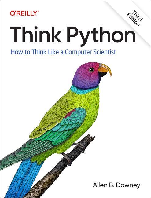 Cover: 9781098155438 | Think Python | How To Think Like a Computer Scientist | Allen Downey