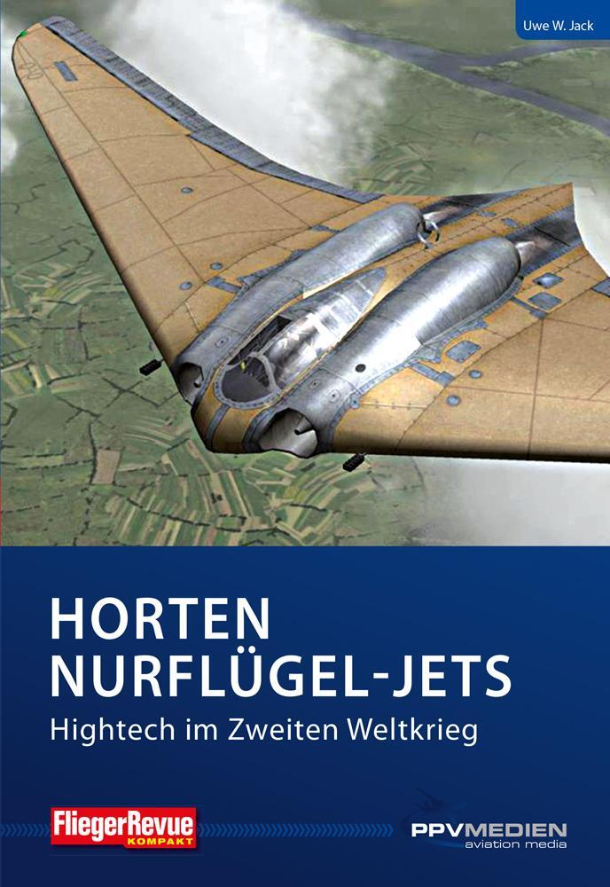 Cover: 9783955120849 | Horten Nurflügel-Jets | Uwe W. Jack | Taschenbuch | Deutsch | 2016