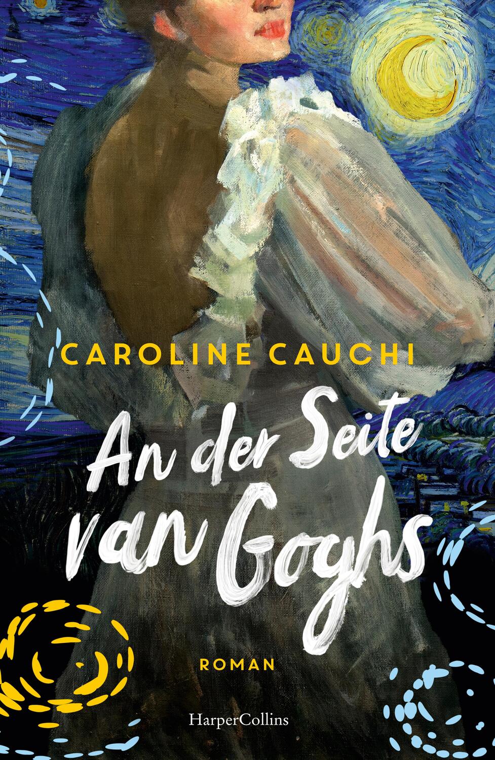Cover: 9783365003046 | An der Seite van Goghs | Roman | Caroline Cauchi | Taschenbuch | 2023