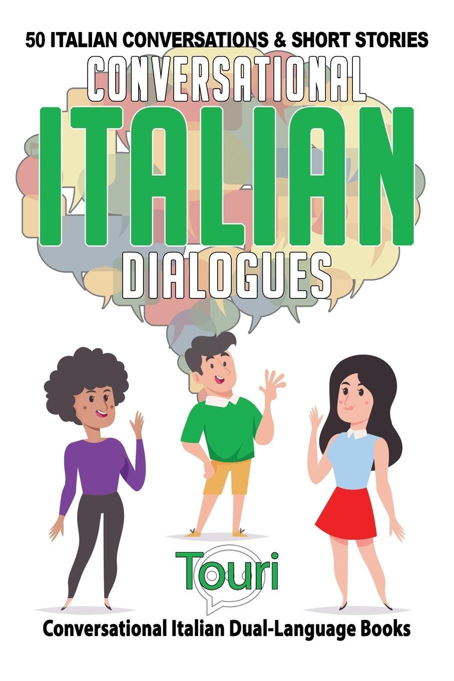 Cover: 9781953149169 | Conversational Italian Dialogues | Touri Language Learning | Buch