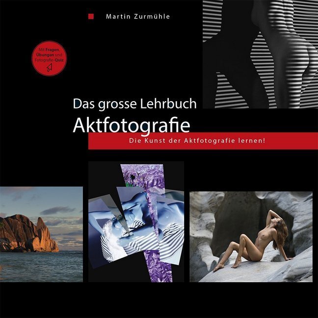 Cover: 9783952364796 | Das grosse Lehrbuch - Aktfotografie | Martin Zurmühle | Buch | Deutsch