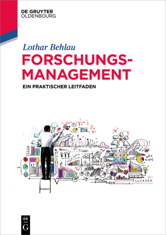 Cover: 9783110517811 | Forschungsmanagement | Ein praktischer Leitfaden | Lothar Behlau