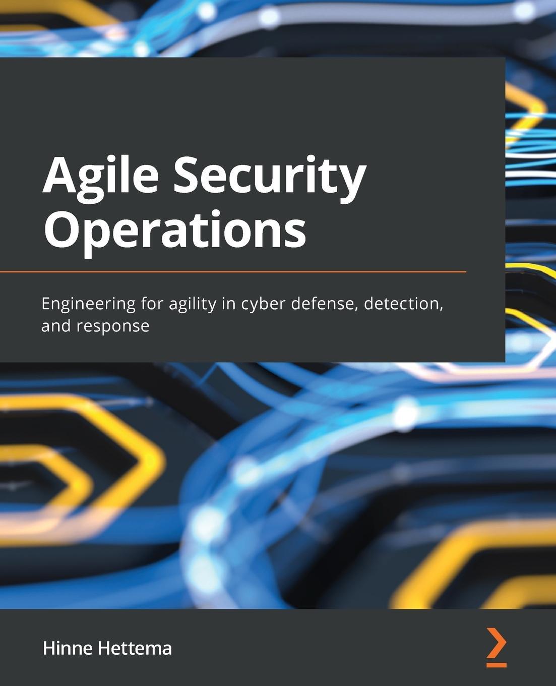 Cover: 9781801815512 | Agile Security Operations | Hinne Hettema | Taschenbuch | Paperback